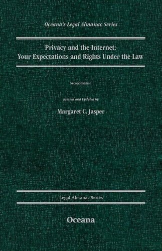 Privacy and the Internet: Your Expectations and Rights Under the Law