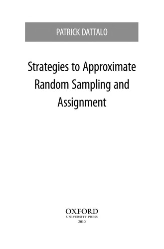 Strategies to Approximate Random Sampling and Assignment