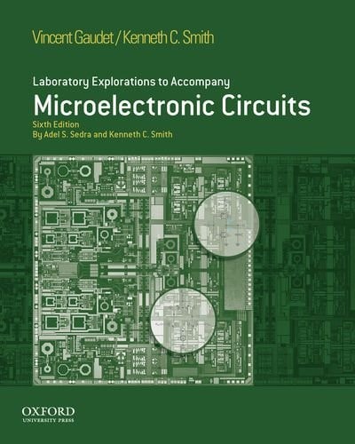 Laboratory Explorations to Accompany Microelectronic Circuits: Sixth Edition