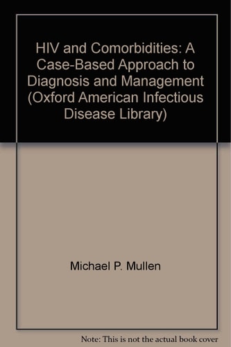 HIV and Comorbidities: A Case-Based Approach to Diagnosis and Management