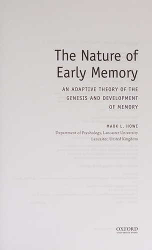 The Nature of Early Memory: An Adaptive Theory of the Genesis and Development of Memory