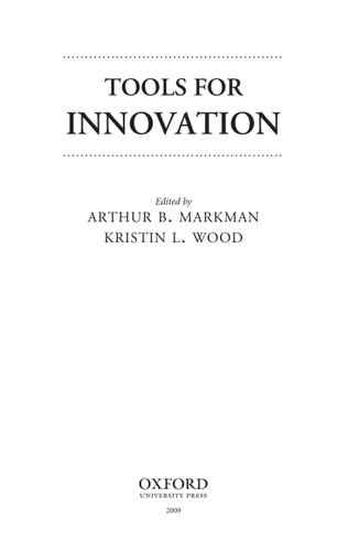 Tools for Innovation The Science Behind the Practical Methods That Drive New Ideas