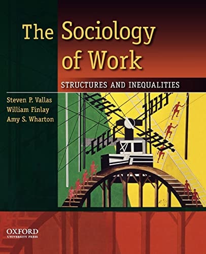 The Sociology of Work: Structures and Inequalities