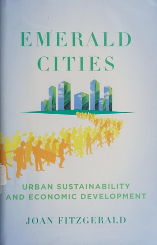 Emerald Cities: Urban Sustainability and Economic Development