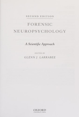 Forensic Neuropsychology A Scientific Approach
