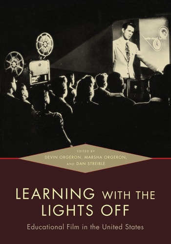 Learning with the Lights Off Educational Film in the United States