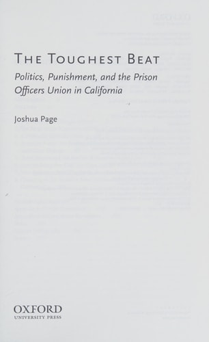 The Toughest Beat: Politics, Punishment, and the Prison Officers Union in California