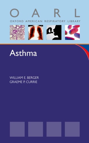 Asthma: Oxford American Respiratory Library