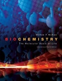 Biochemistry The Molecular Basis of Life