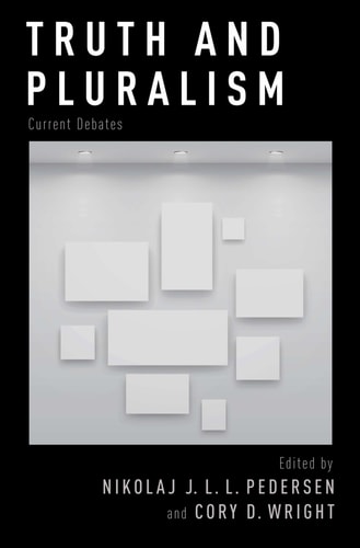 Truth and Pluralism: Current Debates