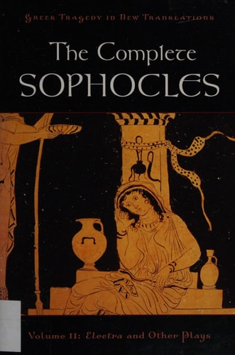 The Complete Sophocles: Volume I: The Theban Plays