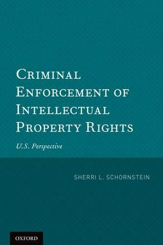 Criminal Enforcement of Intellectual Property Rights: U.S. Perspective