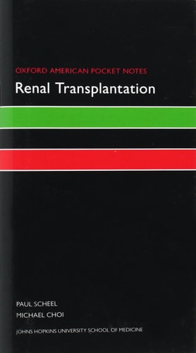 Oxford American Pocket Notes: Renal Transplantation