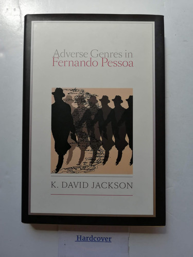 Adverse Genres in Fernando Pessoa