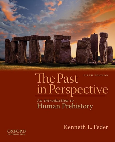 The Past in Perspective: An Introduction to Human Prehistory