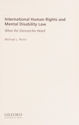 International Human Rights and Mental Disability Law: When the Silenced are Heard