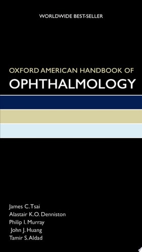 Oxford American Handbook of Ophthalmology (Oxford American Handbooks of Medicine)