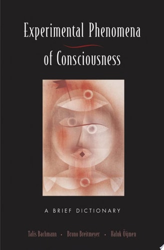 Experimental Phenomena of Consciousness: A Brief Dictionary