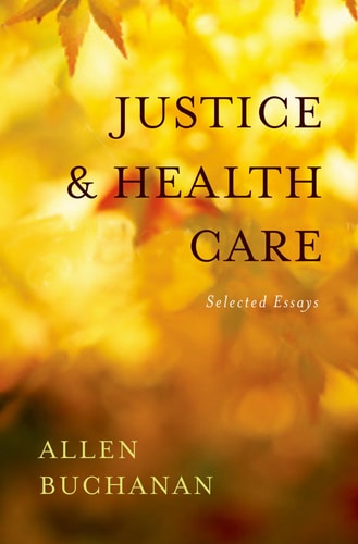 Justice and Health Care: Collected Essays