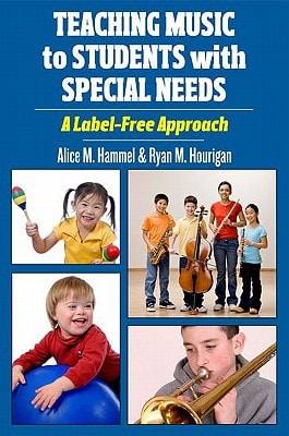 Teaching Music to Students with Special Needs A Label-Free Approach