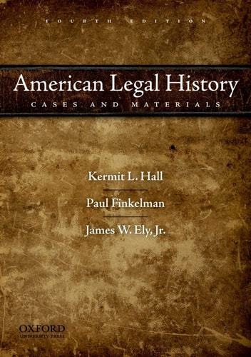 American Legal History: Cases and Materials