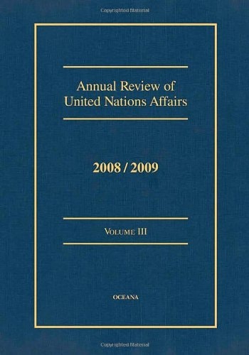 Annual Review of United Nations Affairs 2008/2009, Vol. 3