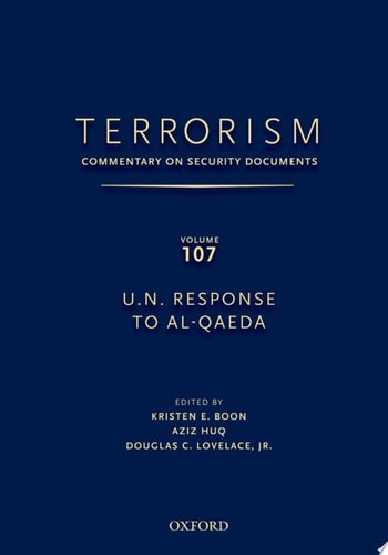 Terrorism: Commentary on Security Documents, Volume 107: U.N. Response to Al-Qaeda