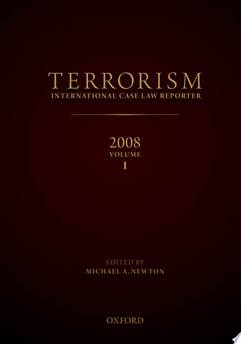 Terrorism: International Case Law Reporter 2008, Volume I