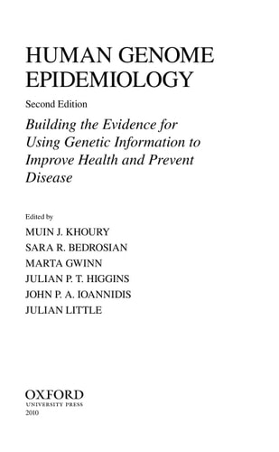 Human Genome Epidemiology: Building the evidence for using genetic information to improve health and prevent disease