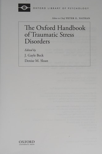 The Oxford Handbook of Traumatic Stress Disorders