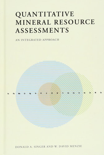 Quantitative Mineral Resource Assessments: An Integrated Approach