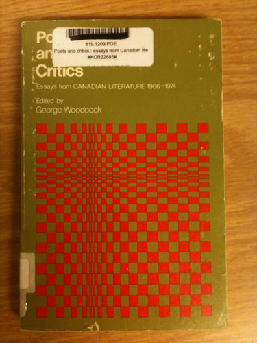 Poets and Critics: Essays from Canadian Literature, 1966-1974