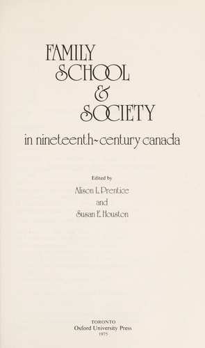 Family, School & Society in Nineteenth-Century Canada
