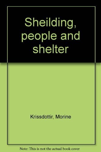 Shielding: People & Shelter
