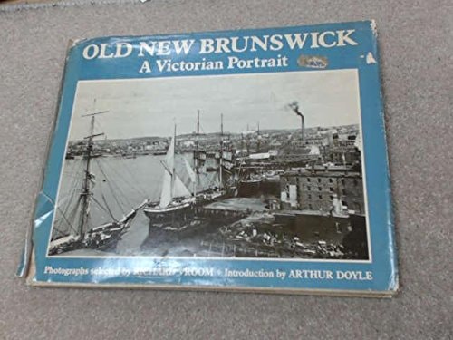 Old New Brunswick: A Victorian Portrait