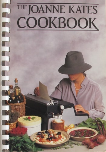 The Joanne Kates Cookbook