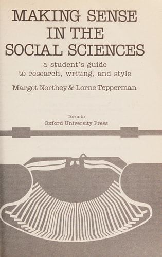 Making Sense in the Social Sciences: A Student's Guide to Research, Writing, and Style
