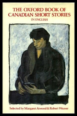 The Oxford Book of Canadian Short Stories in English