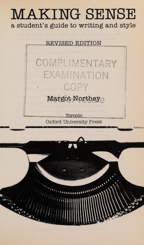 Making Sense: A Student's Guide to Writing and Style