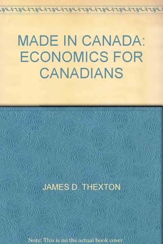 Made in Canada: Economics for Canadians