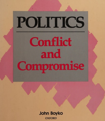Politics: Conflict and Compromise