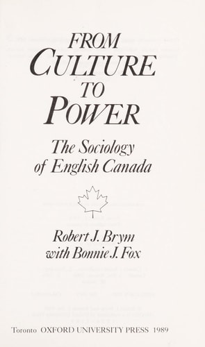 From Culture to Power: The Sociology of English Canada
