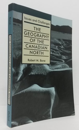 The Geography of the Canadian North: Issues and Challenges