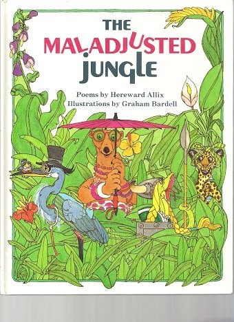 The Maladjusted Jungle: Poems