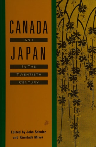 Canada and Japan in the Twentieth Century