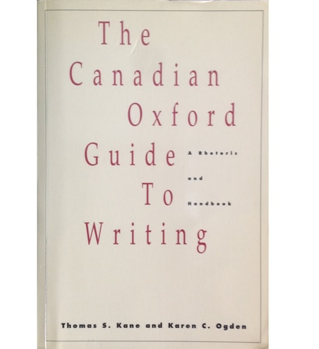 The Canadian Oxford Guide to Writing: A Rhetoric and Handbook