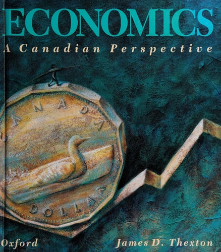 Economics: A Canadian Perspective: Teacher's Resource