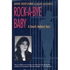 Rock-A-Bye Baby: A Death Behind Bars