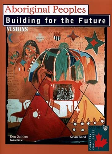 Aboriginal Peoples: Building for the Future