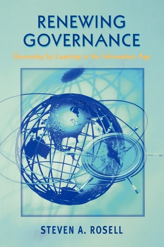 Renewing Governance: Governing by Learning in the Information Age